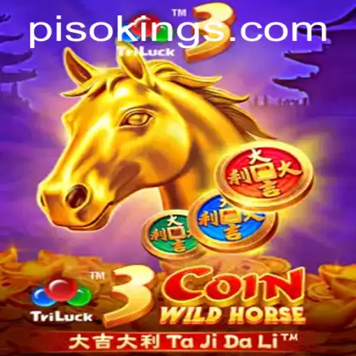 Explore the Thrills of 3CoinWildHorse: The PISO KING Experience