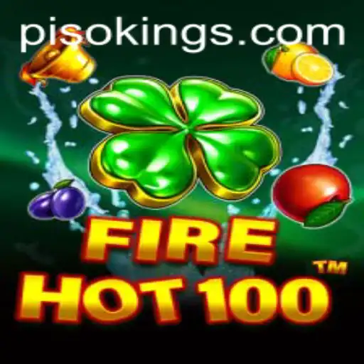 FireHot100: A Thrilling Adventure into the World of PISO KING