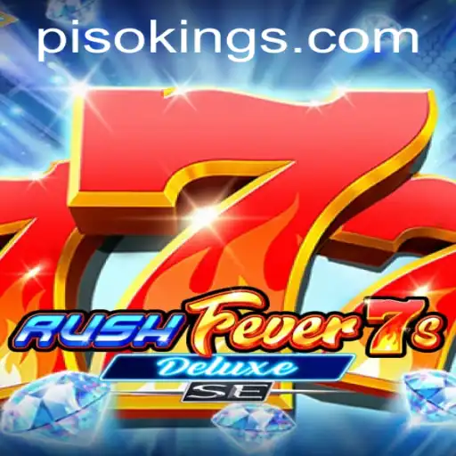 Experience the Thrills of RushFever7sDeluxeSE with PISO KING