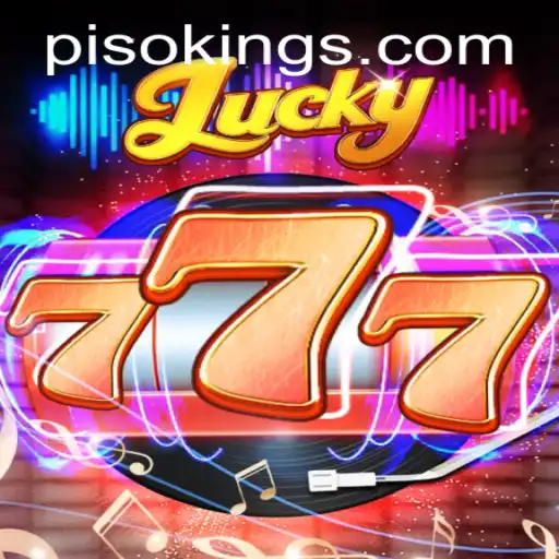 Exploring the Phenomenon of Lucky777 and the Intrigue of PISO KING