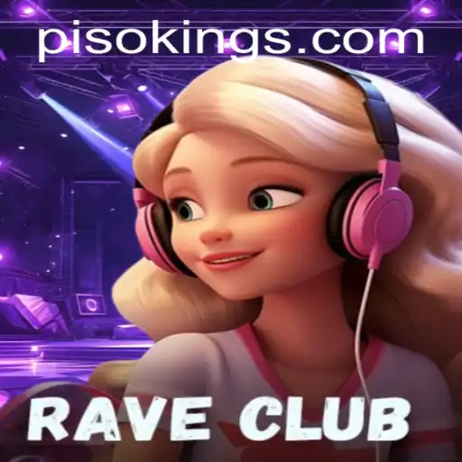 Discover the Thrilling World of RaveClub and the Allure of PISO KING