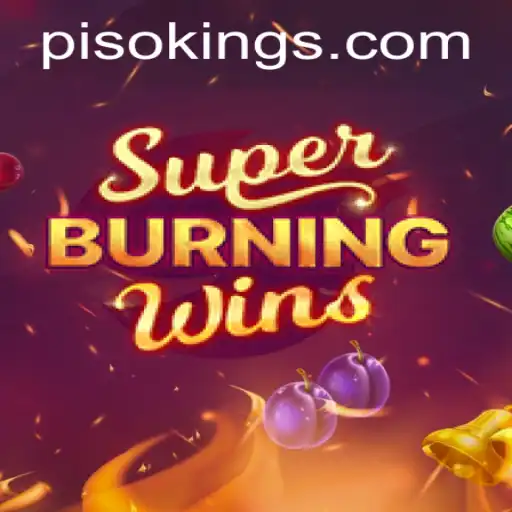 SuperBurningWins: An Engaging Dive into Classic Slot Gaming with PISO KING Trend