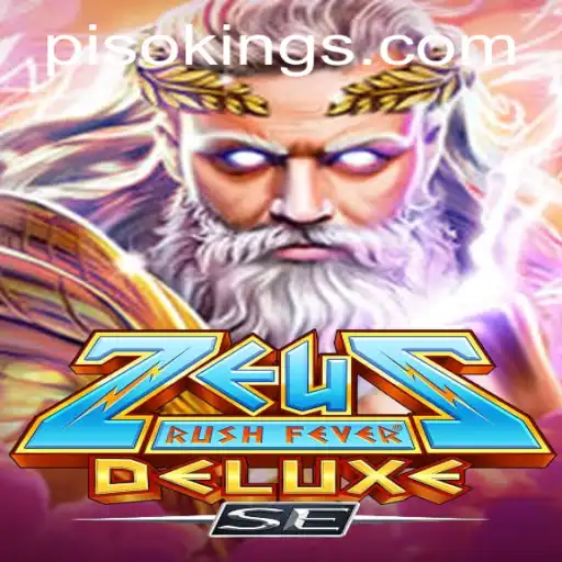 ZeusRushFeverDeluxeSE: The Ultimate Gaming Experience with PISO KING